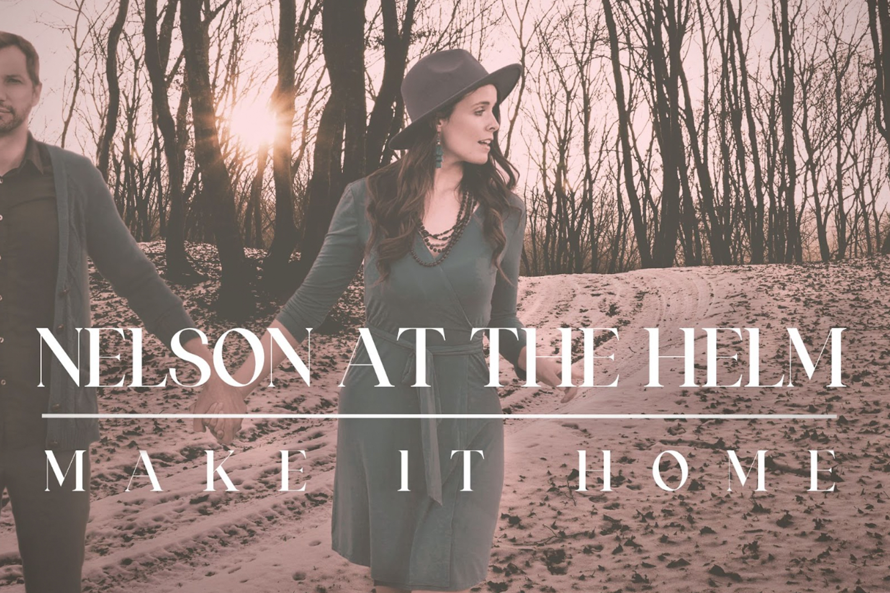 Nelson at the Helm Invites Listeners To Hope-Filled Homecoming With “Make It Home”
