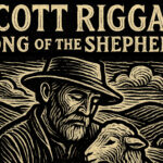 Scott Riggan Signs With NRT Music, Unveils Song of the Shepherd EP
