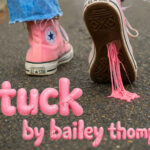Bailey Thompson Releases Honest New Single “Stuck”