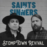 Stomptown Revival Returns With Gritty Gospel-Blues Anthem “Saints & Sinners”